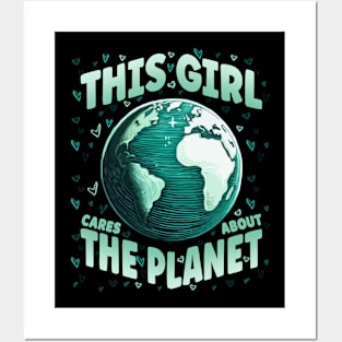 This girl Cares about Planet Save World Earth Day Posters and Art